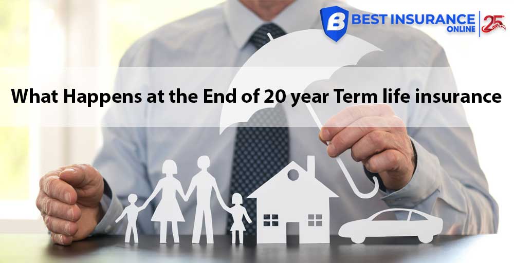 what happens at the end of 20 year term life insurance